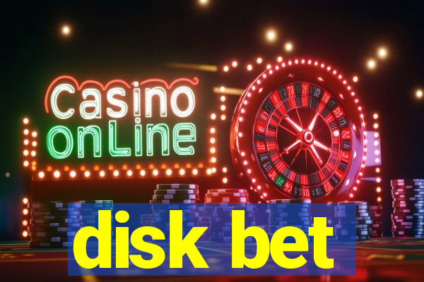 disk bet